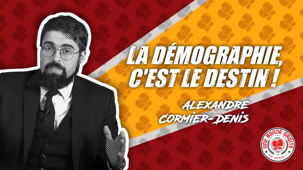 Alexandre Cormier-Denis, la démographie, c'est le destin !