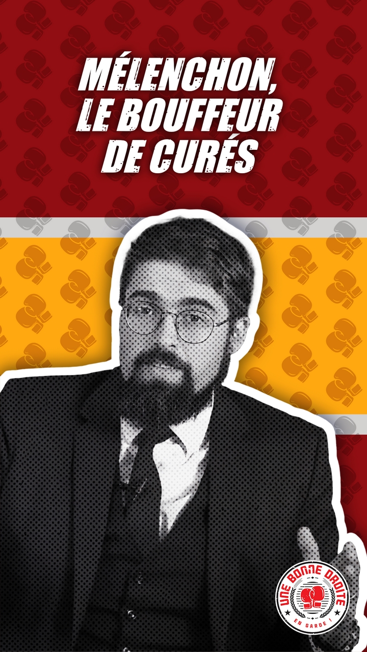 Alexandre Cormier-Denis, Mélenchon le bouffeur de curés