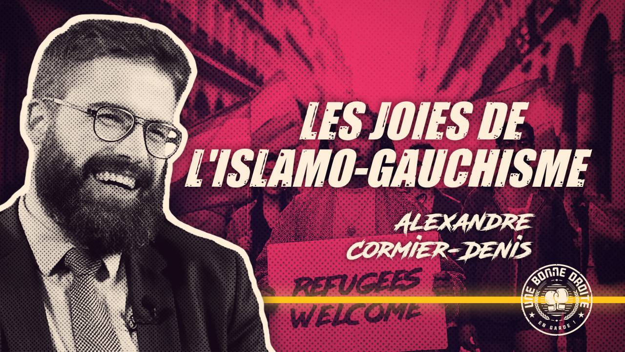 Alexandre Cormier-Denis, les joies de l'islamo-gauchisme